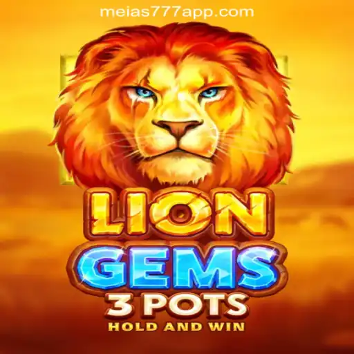 Discover the Thrills of LionGems3pots at Meias777.com: A Trustworthy Online Casino Experience